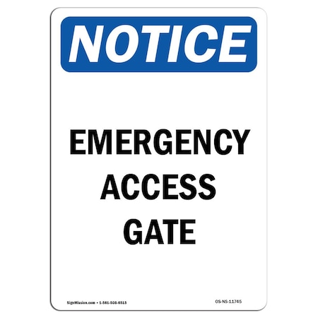 Signmission Safety Sign, OSHA Notice, 24" Height, Aluminum, Emergency Access Gate Sign, Portrait OS-NS-A-1824-V-11745
